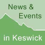 News & Events in Keswick